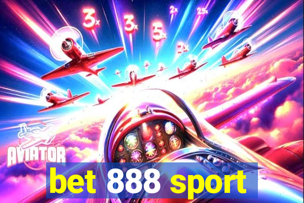 bet 888 sport