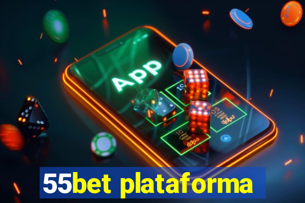 55bet plataforma