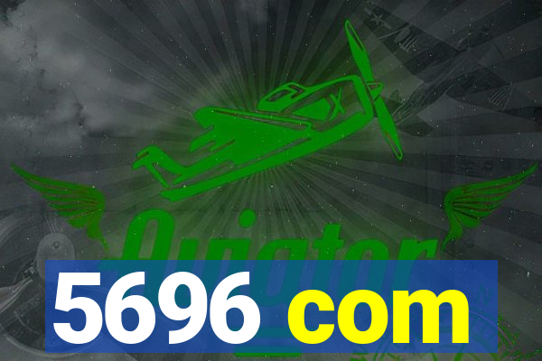 5696 com