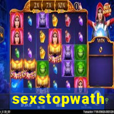 sexstopwath