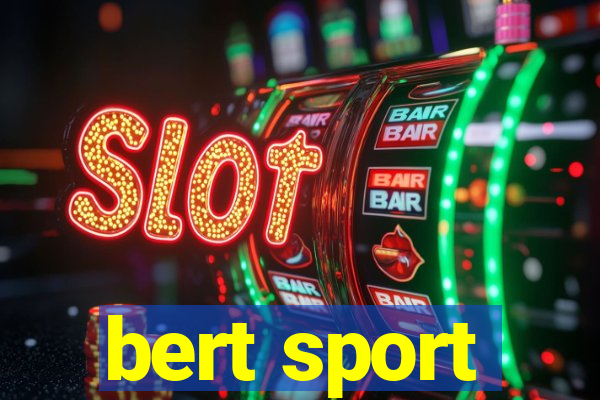 bert sport