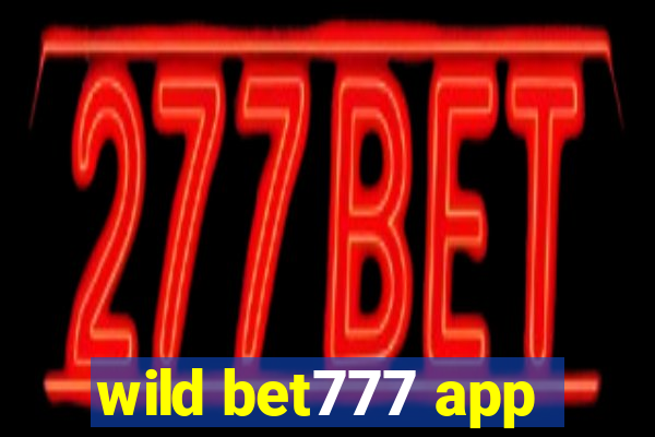 wild bet777 app