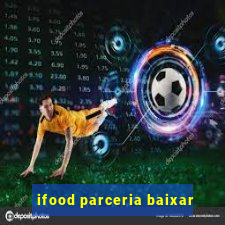 ifood parceria baixar