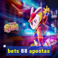 bets 88 apostas