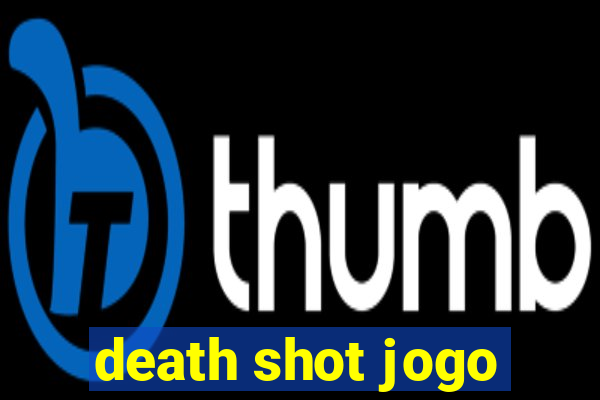 death shot jogo