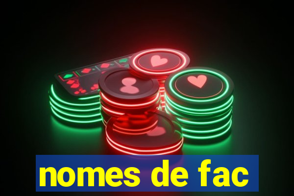 nomes de fac