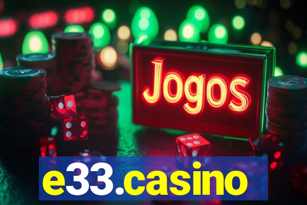 e33.casino