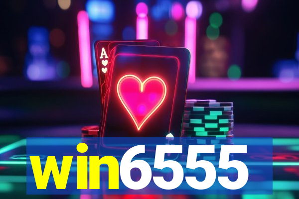 win6555