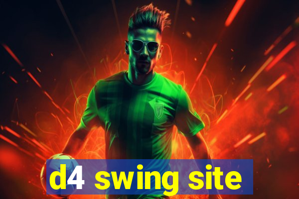 d4 swing site