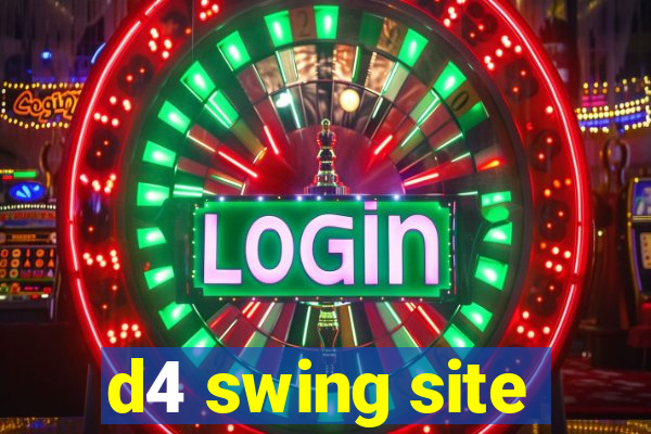 d4 swing site