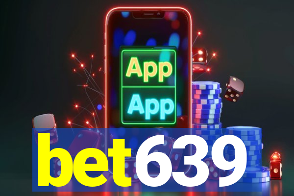 bet639