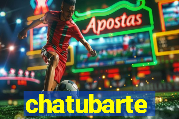 chatubarte