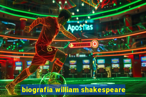 biografia william shakespeare