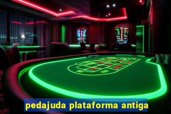 pedajuda plataforma antiga