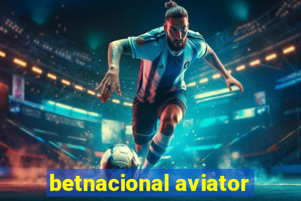 betnacional aviator