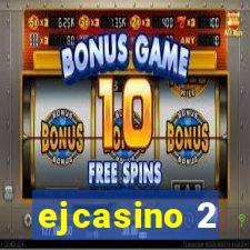 ejcasino 2