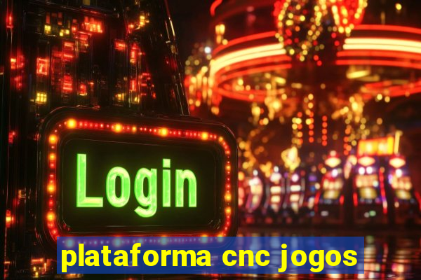 plataforma cnc jogos