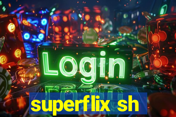 superflix sh