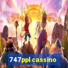 747ppl cassino