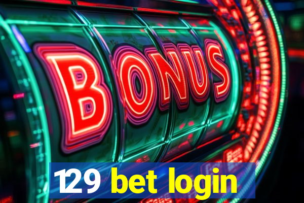 129 bet login