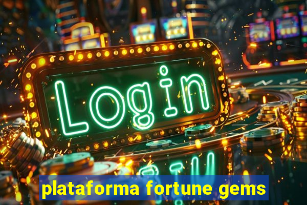 plataforma fortune gems