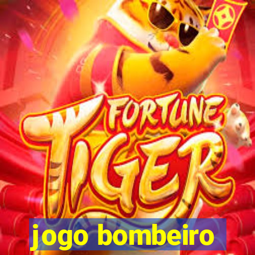 jogo bombeiro