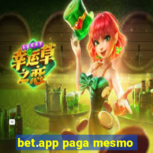 bet.app paga mesmo