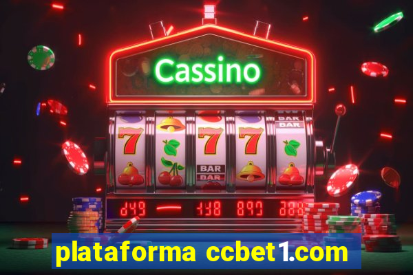 plataforma ccbet1.com