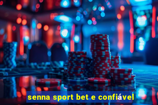 senna sport bet e confiável