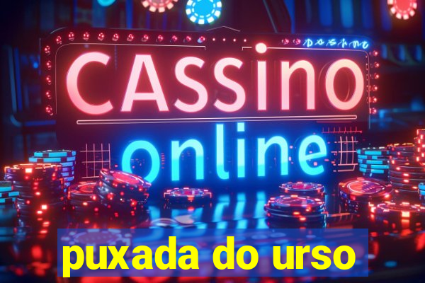 puxada do urso