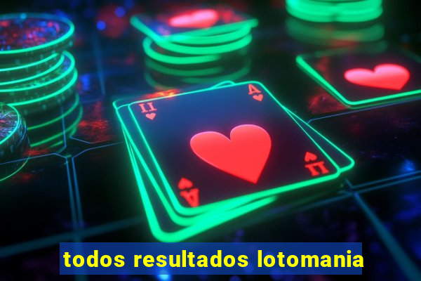 todos resultados lotomania