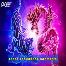 todos resultados lotomania