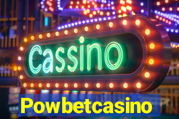 Powbetcasino