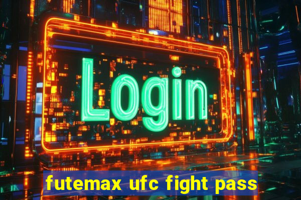 futemax ufc fight pass