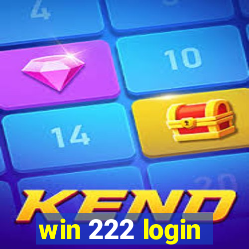 win 222 login