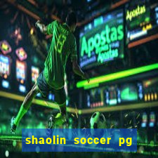 shaolin soccer pg soft demo