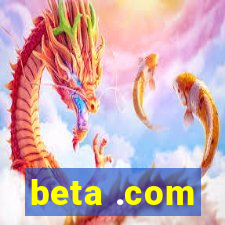 beta .com