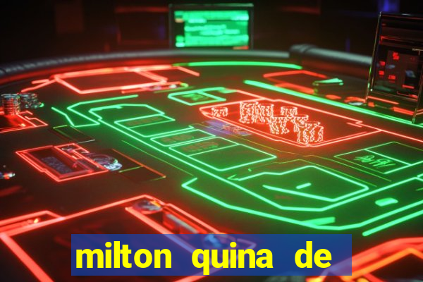 milton quina de siqueira junior