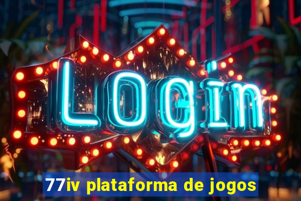 77iv plataforma de jogos