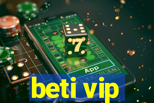 beti vip