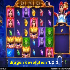 dragon devolution 1.2.3