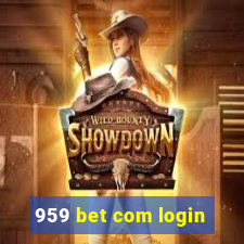 959 bet com login