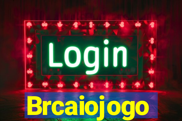 Brcaiojogo