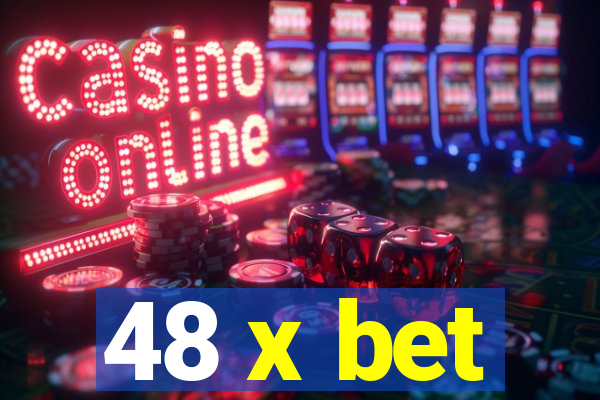 48 x bet