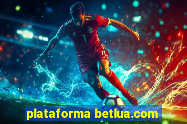 plataforma betlua.com