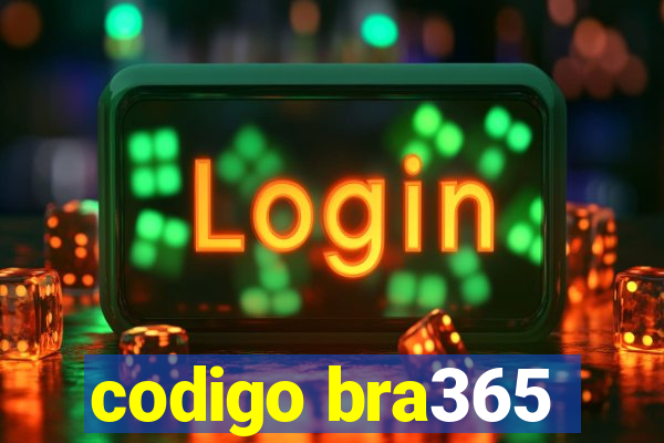 codigo bra365