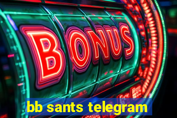 bb sants telegram