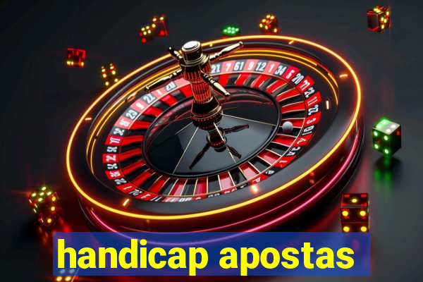 handicap apostas