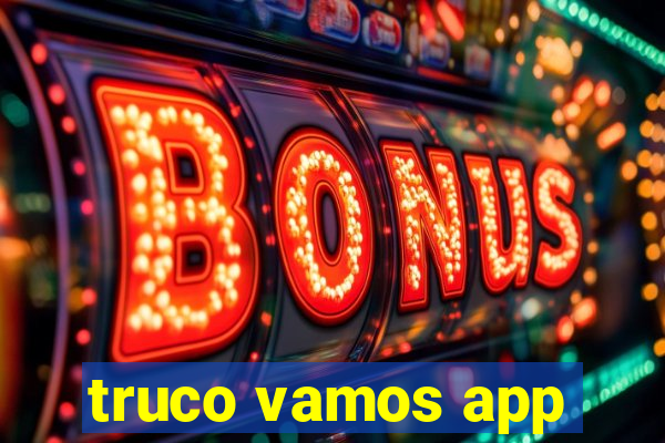 truco vamos app