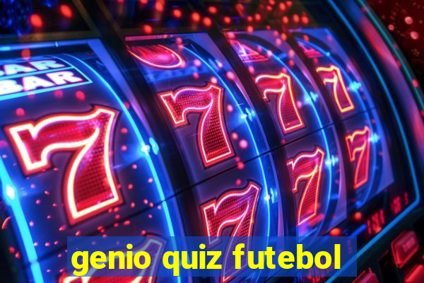 genio quiz futebol